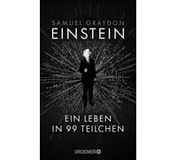 Samuel Graydon Einstein: Ein Leben in 99 Teilchen Ein erfr (Copertina rigida)