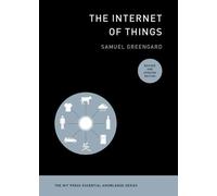 Samuel Greengard The Internet of Things, revised and updated edition (Tascabile)