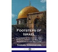Samuel Greenwood Footsteps of Israel (Tascabile)