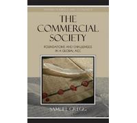Samuel Gregg The Commercial Society (Tascabile) Studies in Ethics and Economics