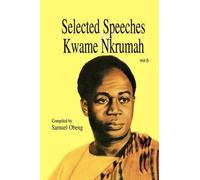 Samuel Gyasi Obeng Selected Speeches of Kwame Nkrumah (Tascabile)