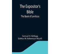 Samuel H Kellogg The Expositor's Bible (Tascabile)