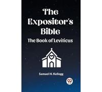 Samuel H Kellogg The Expositor's Bible The Book Of Leviticus (Tascabile)