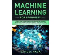 Samuel Hack Machine Learning for Beginners (Tascabile) Machine Learning