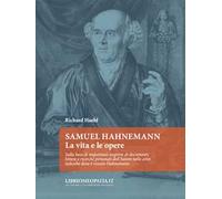 Samuel Hahnemann. La vita e le opere
