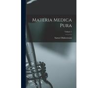 Samuel Hahnemann Materia Medica Pura; Volume 1 (Copertina rigida)