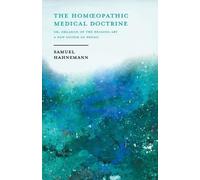 Samuel Hahnemann Organon Or The Art Of Healing (Tascabile)