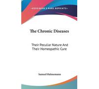 Samuel Hahnemann The Chronic Diseases (Copertina rigida)