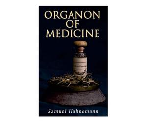 Samuel Hahnemann William Boericke Organon of Medicine (Tascabile)