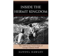 Samuel Hawley Inside the Hermit Kingdom (Copertina rigida)