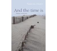 Samuel Hazo And the Time Is (Tascabile)