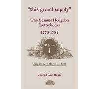 Samuel Hodgdon This Grand Supply the Samuel Hodgdon Letterbooks, 17 (Tascabile)