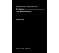 Samuel Hollander The Sources of Increased Efficiency (Tascabile) MIT Press