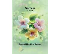 Samuel Hopkins Adams Success (Tascabile)
