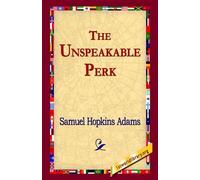 Samuel Hopkins Adams The Unspeakable Perk (Tascabile)