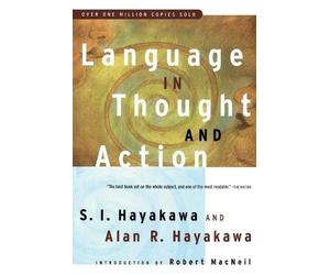 Samuel I. Hayakawa Language in Thought and Action (Tascabile)