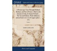 Samuel Ireland A Picturesque Tour Through Holland, Brabant, a (Copertina rigida)