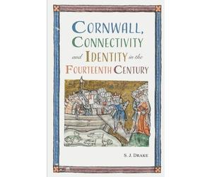 Samuel J. Drake Cornwall, Connectivity and Identity in the Fourteent (Tascabile)