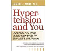Samuel J. Mann Hypertension and You (Tascabile)