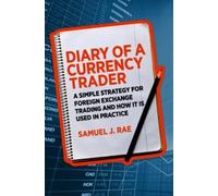 Samuel J. Rae Diary of a Currency Trader (Tascabile)