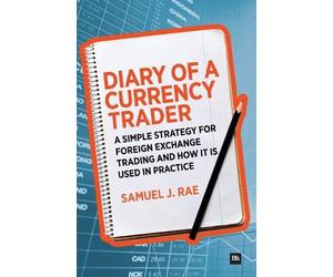 Samuel J. Rae Diary of a Currency Trader (Tascabile)