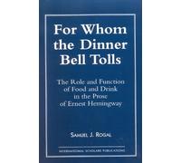 Samuel J. Rogal For Whom the Dinner Bell Tolls (Tascabile)