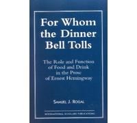 Samuel J. Rogal For Whom the Dinner Bell Tolls (Tascabile)