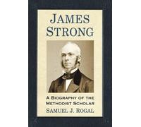 Samuel J. Rogal James Strong (Tascabile)