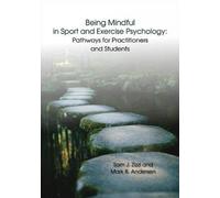 Samuel J Zizzi Mark B And Being Mindful in Sport and Exercise Psych (Tascabile)