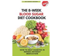 Samuel Jackson The 8 W lood Sugar Diet Cookbook (Tascabile)