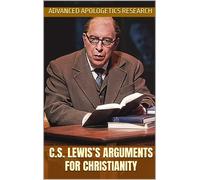 Samuel James Advanced Apologetics Research C C.S. Lewis’s Arguments (Tascabile)