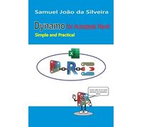 Samuel João Da Silveira Dynamo for Autodesk Revit (Tascabile)