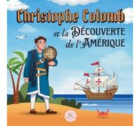 Samuel John Christophe Colomb et la Découverte de l'Amérique Expliqu (Tascabile)