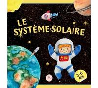 Samuel John Le Système Solaire Pour Les Enfants (Copertina rigida)