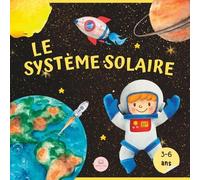 Samuel John Le Système Solaire Pour Les Enfants (Tascabile)