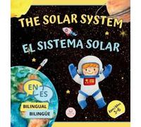 Samuel John The Solar System for Bilingual Kids / El Sistema (Copertina rigida)
