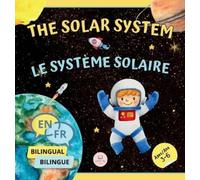 Samuel John The Solar System for Bilingual Kids / Le Système (Copertina rigida)