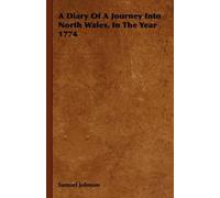 Samuel Johnson A Diary Of A Journey Into North Wales, In The Year 17 (Tascabile)