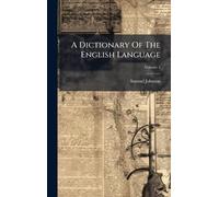 Samuel Johnson A Dictionary Of The English Language (Copertina rigida)
