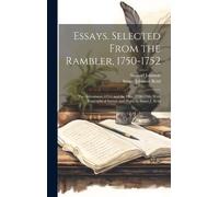 Samuel Johnson Essays. Selected From the Rambler, 1750-1752; (Copertina rigida)