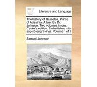 Samuel Johnson The History of Rasselas, Prince of Abissinia. a Tale. (Tascabile)