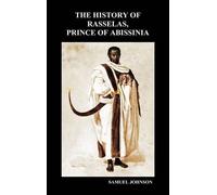 Samuel Johnson The History of Rasselas, Prince of Abissinia ( (Copertina rigida)