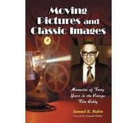 Samuel K. Rubin Moving Pictures and Classic Images (Tascabile)