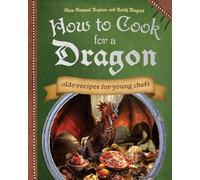 Samuel Kaplan Keith Riegert How to Cook for a Dragon (Copertina rigida)