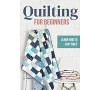 Samuel Kerr Quilting for Beginners (Tascabile)