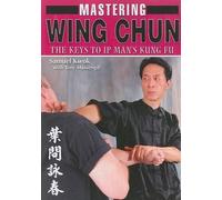 Samuel Kwok Tony Tony Massengill Mastering Wing Chun (Tascabile)