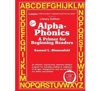 Samuel L Blumenfe D Alpha-Phonics A Primer for Beginning Readers (Tascabile)
