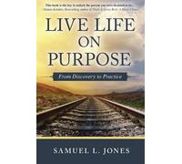 Samuel L Jones Live Life on Purpose (Tascabile)