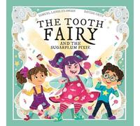 Samuel Langley-Swain The Tooth Fairy and The Sugar Plum Pixie (Tascabile)