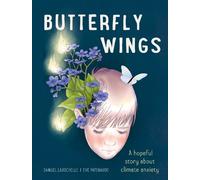 Samuel Larochelle Butterfly Wings (Copertina rigida)